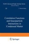 J W Halley, J. W. Halley, J W Halley - Correlation Functions and Quasiparticle Interactions in Condensed Matter