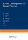 Gerard 'T Hooft, G. T Hooft - Recent Developments in Gauge Theories
