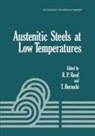 T. Horiuchi, R P Reed, R. P. Reed - Austenitic Steels at Low Temperatures