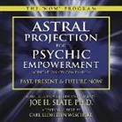 Joe H Slate, Carl Llewellyn Weschcke - Astral Projection for Psychic Empowerment CD Companion (Audio book)