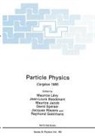 Jean-Louis Basdevant, Raymond Gastmans, Maurice Jacob, Maurice Lévy, David Speiser, Jacques Weyers - Particle Physics