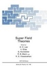 V. Elias, G. Kunstatter, H C Lee, R B Mann, K S Viswanathan - Super Field Theories