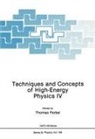 Thomas Ferbel - Techniques and Concepts of High-Energy Physics IV