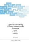 L. Banyai, Hartmut Haug - Optical Switching in Low-Dimensional Systems