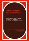 R. Buccheri, P. Crane, V. Di Gesù, Di Gesu Vito, M C Maccarone, M. C. Maccarone... - Data Analysis in Astronomy III