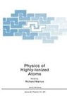 Richard Marrus - Physics of Highly-Ionized Atoms