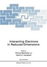 Dionys Baeriswyl, David K Campbell, David K. Campbell - Interacting Electrons in Reduced Dimensions