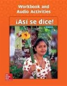 Conrad J Schmitt, Conrad Schmitt, Conrad J Schmitt - Asi Se Dice! Level 1a, Workbook and Audio Activities