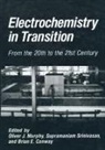Brian E Conway, Brian E. Conway, O J Murphy, Oliver J. Murphy, S. Srinivasan - Electrochemistry in Transition