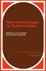 L. Cifarelli, Thomas Ypsilantis - New Technologies for Supercolliders