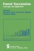 D F Botkin, D. F. Botkin, H H Shugart, H. H. Shugart, D C West, D. C. West - Forest Succession - Concepts and Application