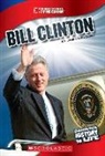 Josh Gregory - Bill Clinton (Cornerstones of Freedom: Third Series)