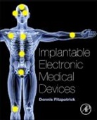 Dennis Fitzpatrick, Fitzpatrick Dennis - Implantable Electronic Medical Devices