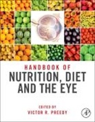 Victor R Preedy, Victor R Preedy - Handbook of Nutrition, Diet, and the Eye