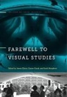 James Elkins, Gustav Frank, Sunil Manghani, Manghani Sunil - Farewell to Visual Studies