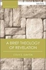 Colin E Gunton, Gunton Colin E. - A Brief Theology of Revelation