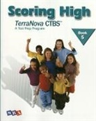 McGraw Hill - Scoring High on the TerraNova CTBS, Student Edition, Grade 5