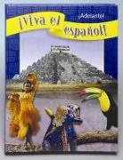 Donna Alfredo Wardanian, Alfredo Wardanian Donna, Jane Brown, Demado, McGraw Hill, Tibensky... - ¡Viva el español!: ¡Adelante!, Student Textbook
