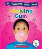 Jessica Cohn - 10 Fascinating Facts about Chewing Gum