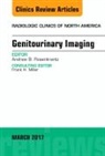 Andrew B. Rosenkrantz, Andrew B Rosenkrantz - Genitourinary Imaging, An Issue of Radiologic Clinics of North America: Volume 55-2