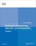 Cisco Networking Academy, Cisco Networking Academy, Allan Johnson - Enterprise Networking, Security, and Automation Course Booklet (CCNAv7)