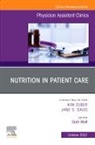 Corri Wolf - Nutrition in Patient Care, An Issue of Physician Assistant Clinics