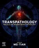 Mei Tian, Mei (President-elect of the World Molecular Imaging Society (WMIS) Tian, Tian Mei - Transpathology