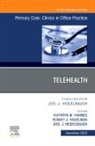 Kathryn M Harmes, Kathryn M. Harmes, Joel J Heidelbaugh, Joel J. Heidelbaugh, Heidelbaugh Joel J., Robert J Heizelman... - Telehealth, An Issue of Primary Care: Clinics in Office Practice