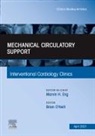 Brian O'Neill - Mechanical Circulatory Support, An Issue of Interventional Cardiology Clinics