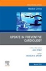 Douglas S. Jacoby, Douglas S Jacoby, Douglas S. Jacoby - Update in Preventive Cardiology, An Issue of Medical Clinics of North America