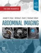 Anthony E Samir, Dushyant V Sahani, Joseph R Grajo, Joseph R. Grajo, Dushyant V Sahani, Anthony E Samir - Abdominal Imaging