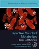 Vaibhav (EDT)/ Mishra Mishra, Naveen Kumar Arora, Arora Naveen Kumar, Jitendra Mishra, Vaibhav Mishra - Bioactive Microbial Metabolites