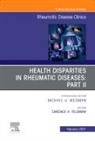 Candace H Feldman, Candace H Feldman - Health disparities in rheumatic diseases: Part II, An Issue of Rheumatic Disease Clinics of North America