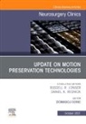 Domagoj Coric - Update on Motion Preservation Technologies, An Issue of Neurosurgery Clinics of North America: Volume 32-4