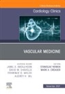 Mark Creager, Creager Mark, Stanislav Henkin - Vascular Medicine, An Issue of Cardiology Clinics: Volume 39-4