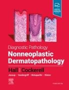 Brian J. Hall, Brian J Hall - Diagnostic Pathology: Nonneoplastic Dermatopathology
