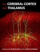 S. Murray (EDT)/ Usrey Sherman, W. Martin Usrey, W. Martin (Professor and Chair of Neurobiol Usrey, S Murray Sherman, S. Murray Sherman, Sherman S. Murray... - Cerebral Cortex and Thalamus
