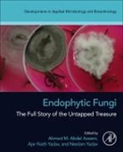 Ahmed M. (Professor Abdel Azeem, Ahmed M Abdel Azeem, Ahmed M. (Professor Abdel Azeem, Ahmed M. Abdel Azeem, Ajar Nath Yadav, Ajar Nath (Assistant Professor Yadav... - Endophytic Fungi