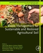 Marouane Baslam, Marouane (Assistant Professor Faculty of Agriculture - Niigata University Ikarashi Baslam, Im Rizwanul Fattah, IM Rizwanul (Postdoctoral Fellow Fattah, IM Rizwanul Fattah, James Seutra Kaba... - Waste Management for Sustainable and Restored Agricultural Soil