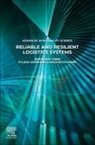 Agnieszka Tubis, Sylwia Werbinska-Wojciechowska, Werbinska-Wojciechowska Sylwia - Reliable and Resilient Logistics Systems