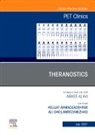Hojjat Ahmadzadehfar, Ahmadzadehfar Hojjat, Ali Gholamrezanezhad - Theranostics, An Issue of PET Clinics