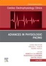 Kenneth A Ellenbogen, Ellenbogen Kenneth A., Santosh Padala, Pugazhendhi Vijayaraman - Advances in physiologic pacing, An Issue of Cardiac Electrophysiology Clinics: Volume 14-2