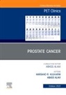 Abass Alavi, Harshad R. Kulkarni, Harshad R Kulkarni, Harshad R. Kulkarni - Prostate Cancer, An Issue of PET Clinics