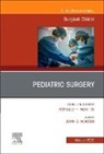 John D Horton, John D. Horton, Horton John D. - Pediatric Surgery, An Issue of Surgical Clinics