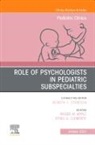 Roger W Apple, Roger W. Apple, Ethel G Clemente, Ethel G. Clemente, Ethel G. Clemente - Role of Psychologists in Pediatric Subspecialties, An Issue of Pediatric Clinics of North America