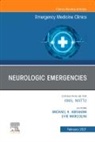 Michael K Abraham, Michael K. Abraham, Abraham Michael K., Evie Marcolini - Neurologic Emergencies, An Issue of Emergency Medicine Clinics of North America