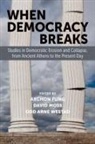 Fung, Archon (Director Fung, Archon Fung, Fung Archon, David Moss, Odd Arne Westad... - When Democracy Breaks