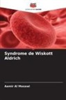 Aamir Al Mosawi - Syndrome de Wiskott Aldrich