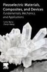 Fumio Narita, Fumio (Professor Narita, Zhenjin Wang - Piezoelectric Materials, Composites, and Devices
