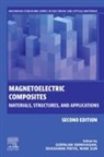 Shashank Priya, Priya Shashank, Gopalan Srinivasan, Srinivasan Gopalan, Nian Sun, Sun Nian - Magnetoelectric Composites